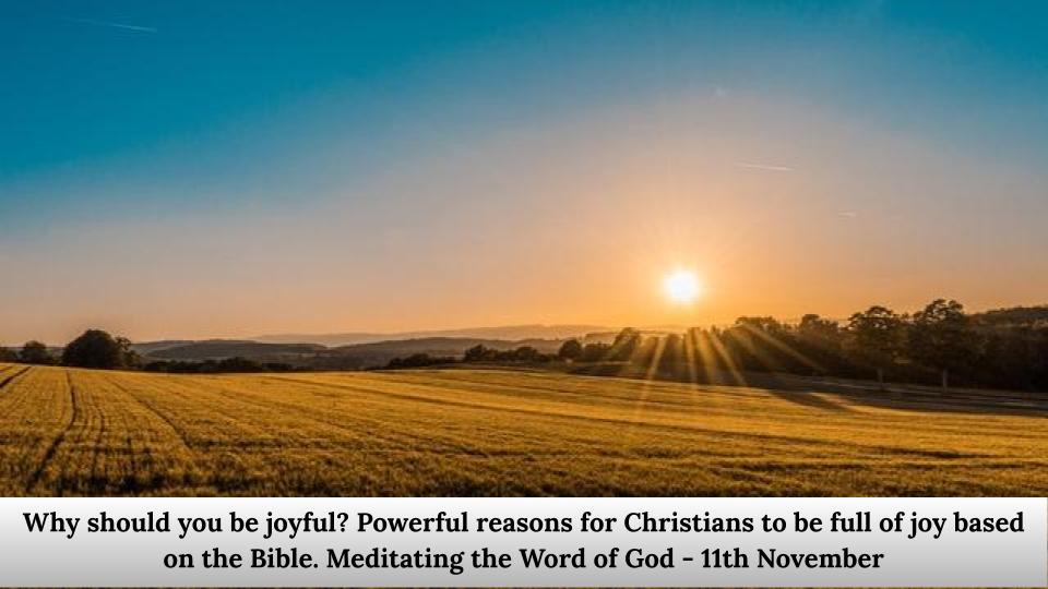 Powerful reasons for Christians to be full of joy
