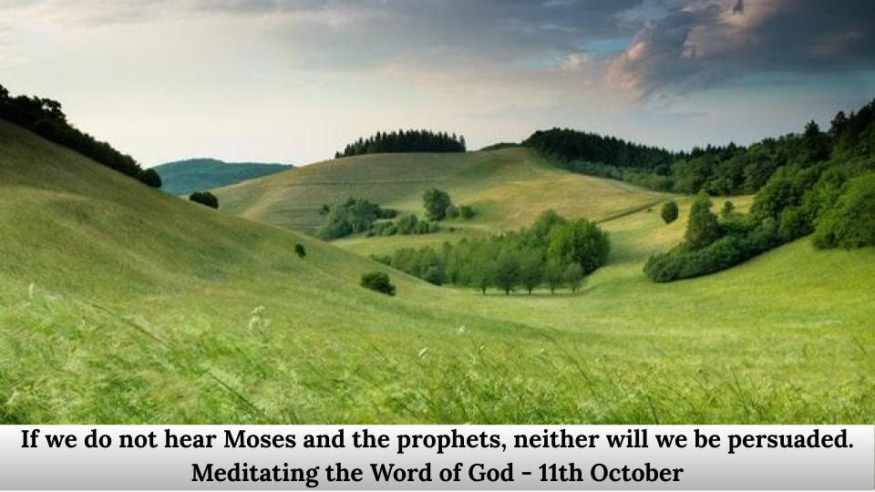 If we do not hear Moses and the prophets.