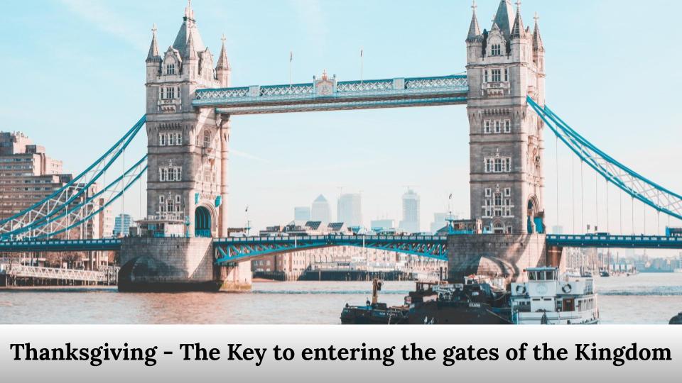 The Key to entering the gates of the Kingdom